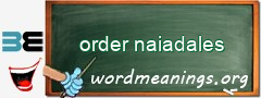 WordMeaning blackboard for order naiadales